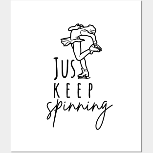 Just Keep Spinning- Ice skating Lover Posters and Art